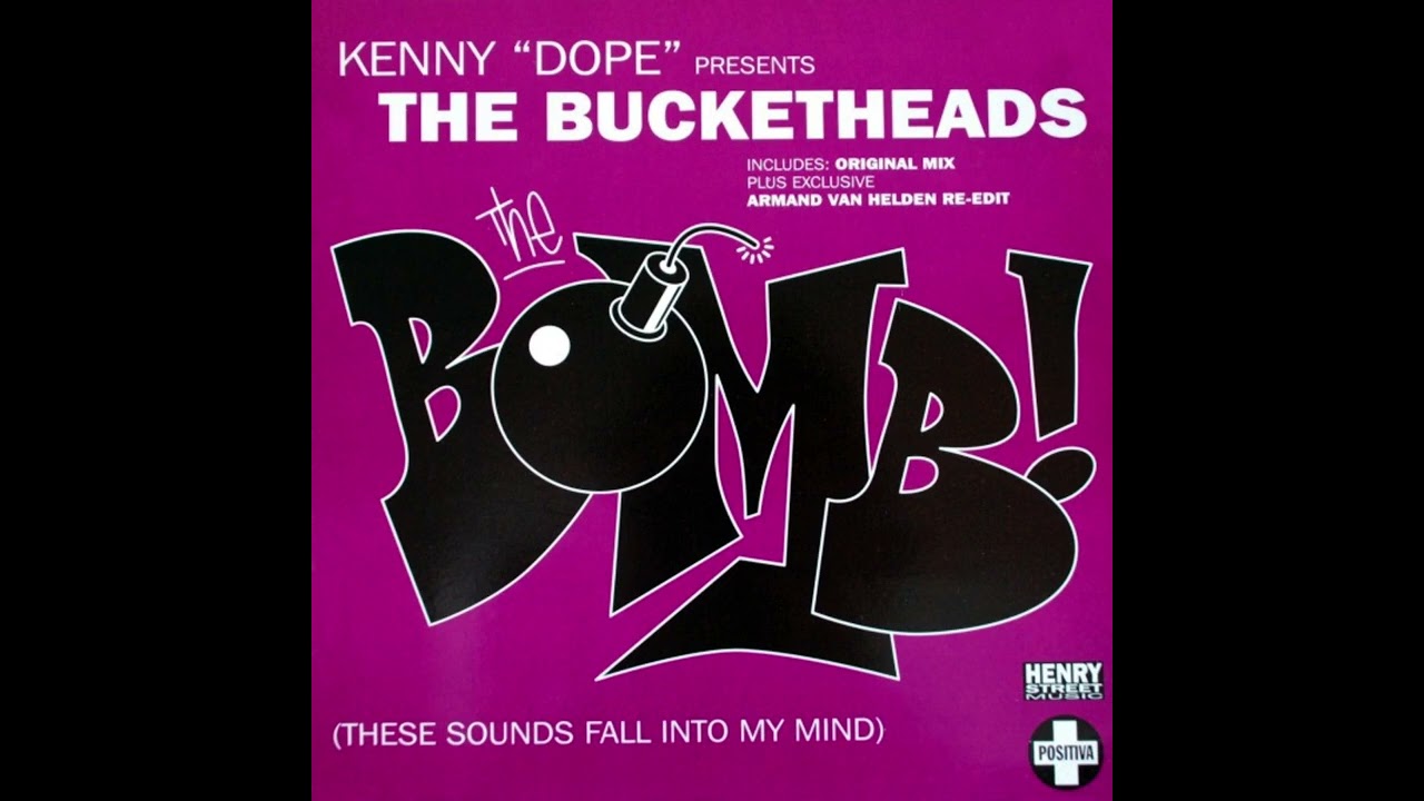 The Bucketheads - The Bomb! (These Sounds Fall Into My Mind