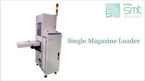 e-Flex SMT Single Magazine Loader