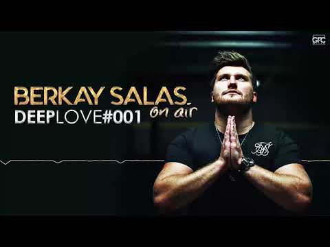 Berkay Salas On Air - Deep Love #001