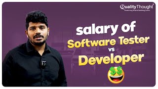 Software Tester Vs Developer Comparison | Salary Revealed