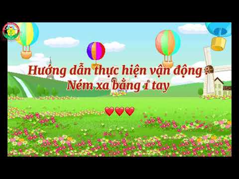 Vận động Ném xa bằng một tay - Giáo viên: Nguyễn Thị Lan