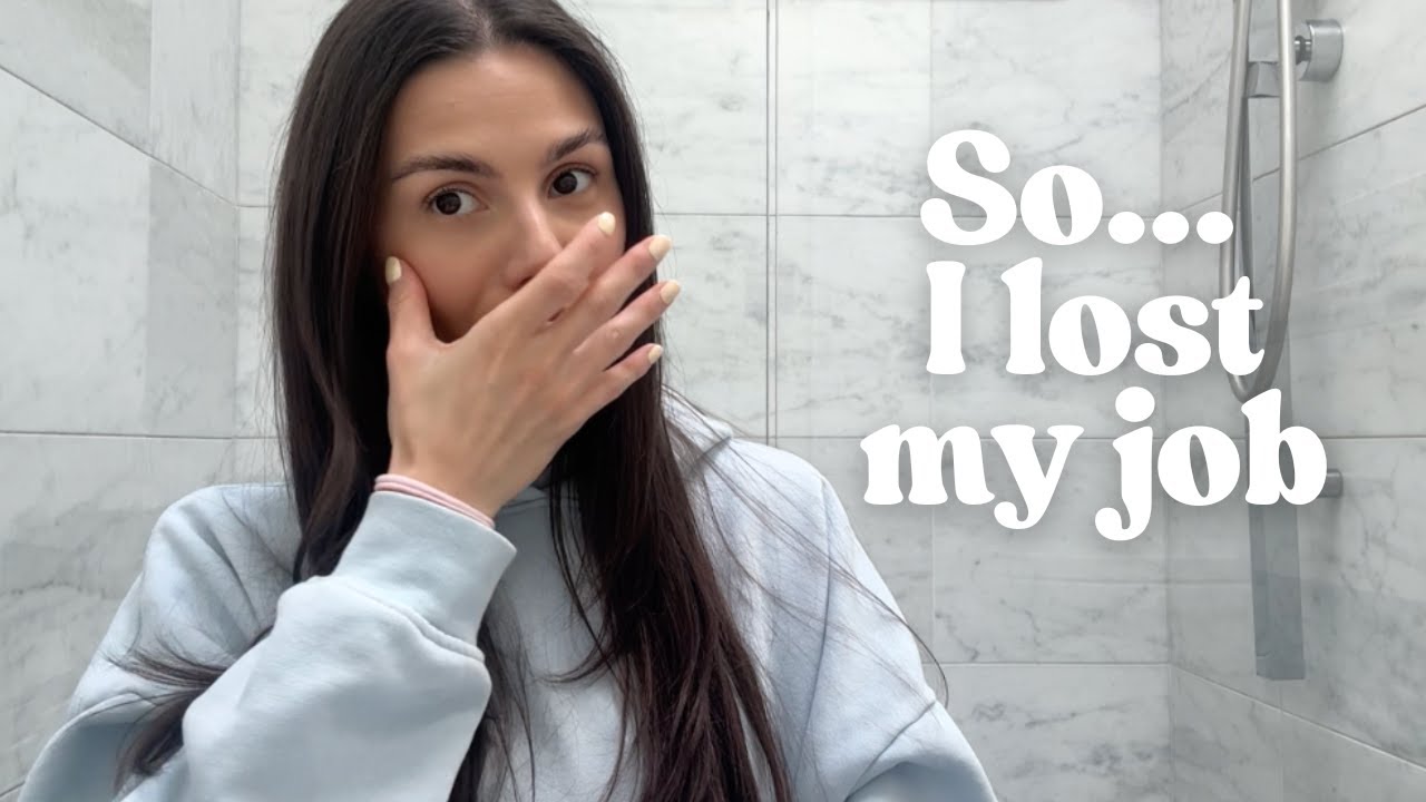 So... I lost my job | 28 & Unemployed - YouTube