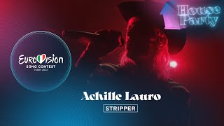 Achille Lauro - Stripper (Stripped Back Version) - San Marino 🇸🇲 - Eurovision House Party 2022