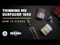 How to thin mr surfacer   quick and easy way