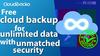 Free cloud backup for unlimited data with unmatched security