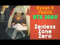 7600X + 3060 - Zenless Zone Zero v1.6 - 1080P High (Render 1.2)