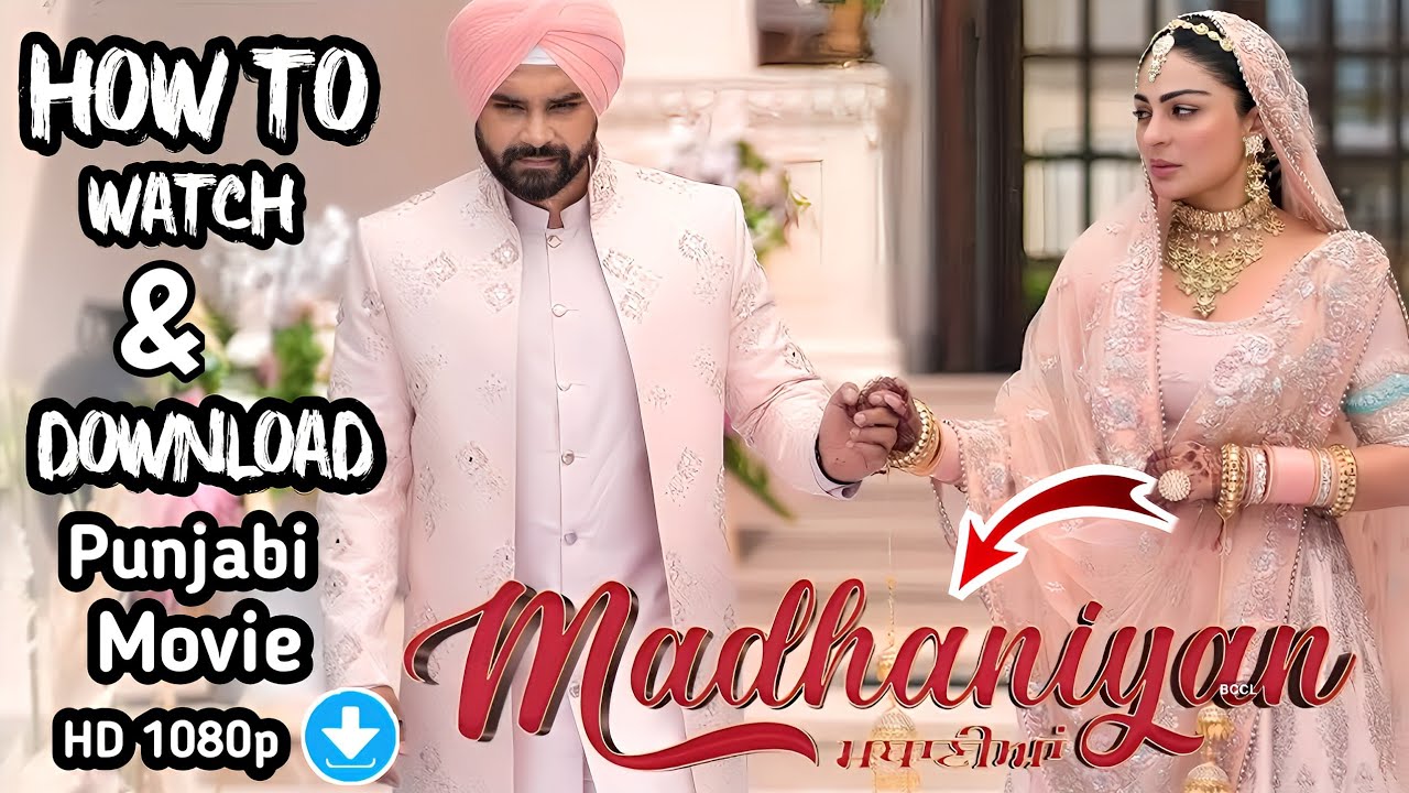 How To Watch & Download Madhaniyan Punjabi Movie | HD 1080p | Full Romantic Film