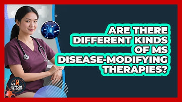 Are There Different Kinds Of MS Disease-Modifying Therapies?
