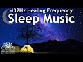 Relaxing Sleep Music 432hz • Deep Sleeping Music, Sleep Music 10 hours, Relaxing Music