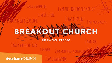 Breakout Church | Breakout 2020 (Part 4) | Chris Goeppner