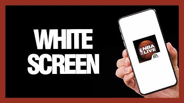 How to Fix NBA Live Mobile White Screen - Android & Ios | Final Solution