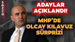 Mhp Aday Listesinde Olcay Kılavuz Sürprizi