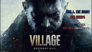 DELL G15 5510 - GTX 1650 de 2021 | PLENO 2024 | Benchmark Games | RESIDENT VILLAGE EVIL