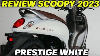 FAVORIT‼️REVIEW SCOOPY 2023 PRESTIGE WHITE