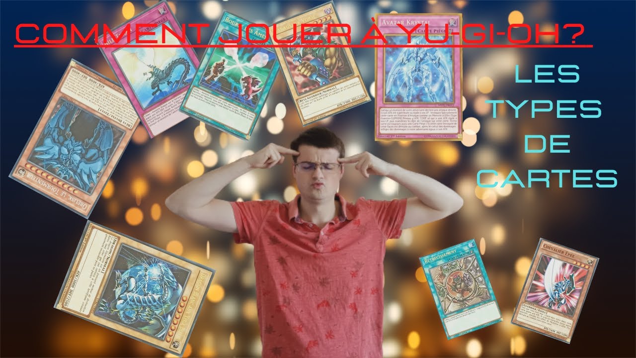 COMMENT JOUER A YU-GI-OH? LES TYPES DE CARTES! - YouTube