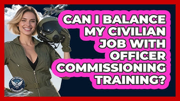 Can I Balance My Civilian Job With Officer Commissioning Training? - Air Guard Commanders