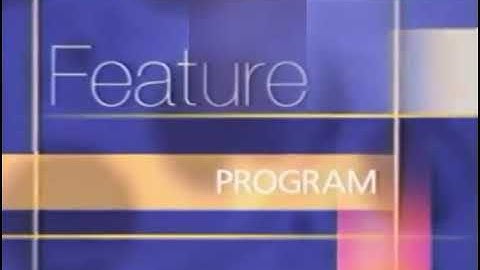 Feature Program (2002) Bumper (Completed Version)