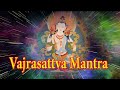 Vajrasattva Mantra Powerful Karma Purification with 100 Syllable Mantra