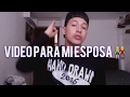 VIDEO PARA MI FUTURA ESPOSA - Diego Villacis