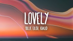 Billie Eilish - lovely (Lyrics) ft. Khalid  - Durasi: 3:21. 