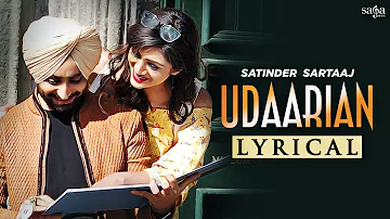 Badi Lambi Hai Kahani Mere Pyar Di | Satinder Sartaaj Udaarian Song | Na Gal Mere Vas Di Rahi