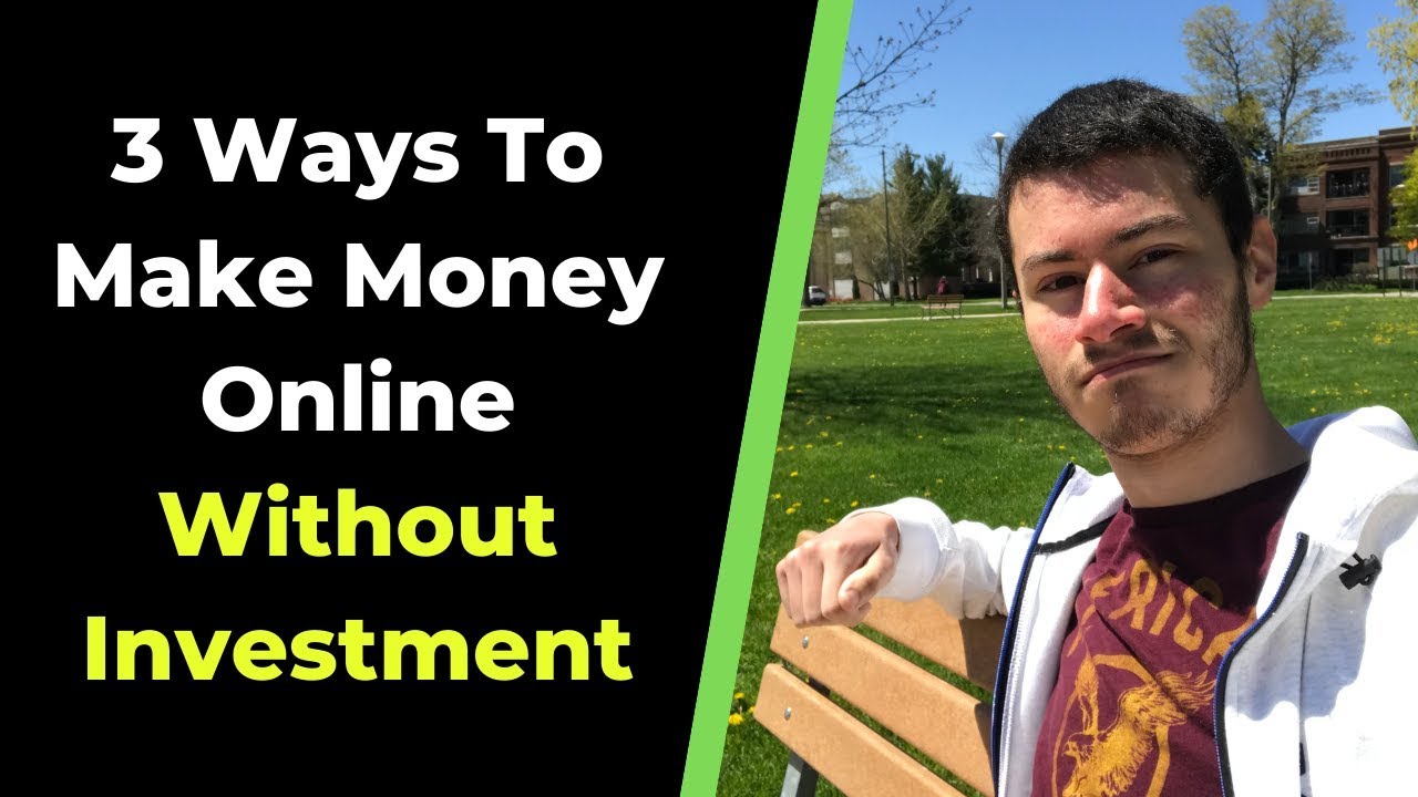 Top 3 Ways To Make Money Online Without Investment 2020 - YouTube