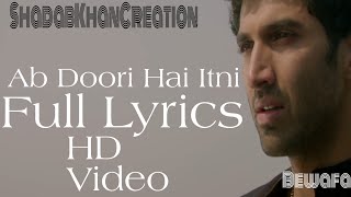 Ab Doori Hai Itni Full Lyrics Video Song Full HD (Shadab Khan Creation)