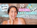 70 RISING BABY NAMES IN 2021 & BEYOND! (For Boys & Girls) | Trendy & Unique Baby Name List!