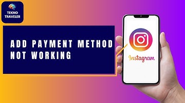 Instagram Add Payment Method Not Working? Here’s How to Fix It!