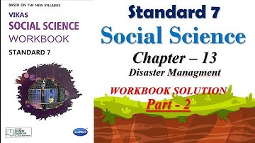 Std 7 S S Ch_13 Disaster Managment Part 2 Vikas Workbook Solution