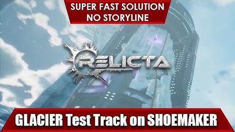 GLACIER Test Track on SHOEMAKER Relicta Guide Fast and Straight