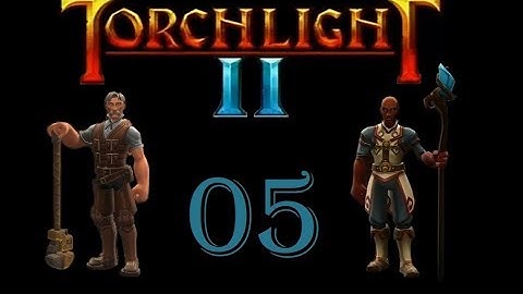 Torchlight II Co-op: Engineer and Embermage 05 - Plunder Cove and The Bone Gallery