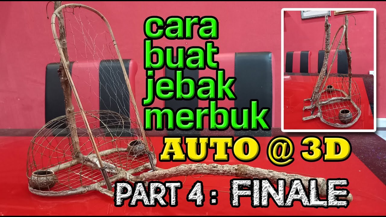 CARA BUAT JEBAK RANTING MERBUK PART 4