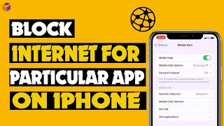 Blocking Internet Access for a Specific App on iPhone: A Step-by-Step Guide 2023 screenshot 4