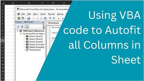 Using VBA code to Autofit all Columns in Sheet