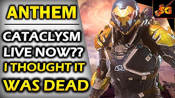 ANTHEM | (MAY) CATACLYSM EVENT FINALLY ARRIVES! EA & Bioware Refuse To Let Anthem Die Afterall