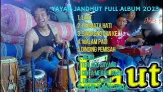 |||YAYAN JANDHUT FULL ALBUM 2023|||LAUT|PERMATA HATI|SINGKONG DAN KEJU|MALAM PAGI|DINDING PEMISAH|•