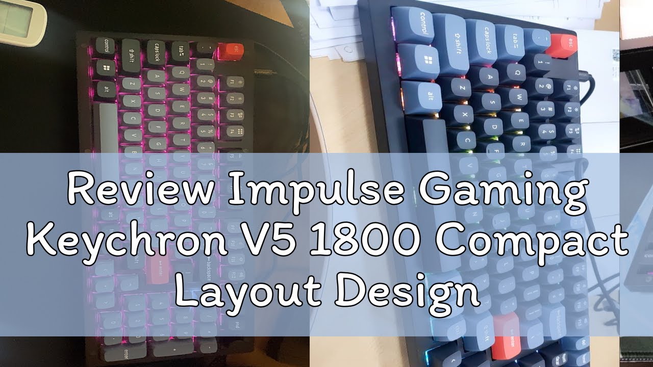 Review Impulse Gaming Keychron V5 1800 Compact Layout Design QMK/VIA ...