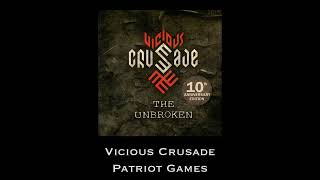 Watch Vicious Crusade Patriot Games video