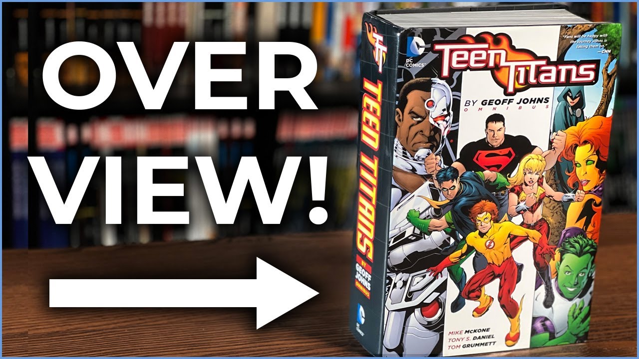 Teen Titans by Geoff Johns Omnibus Retroview! - YouTube