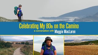 Celebrating Her 80s on the Camino