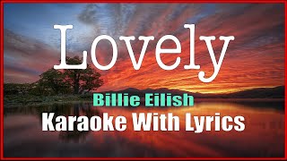 LOVELY - Billie Eilish (Karaoke With Lyrics) Minus one