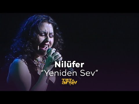 Nilüfer - Yeniden Sev (1994) | TRT Arşiv