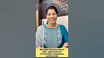 ISRO SDSC SHAR Recruitment 2025 - Apply Online for 141 Technician,Draughtsman and More Posts#update