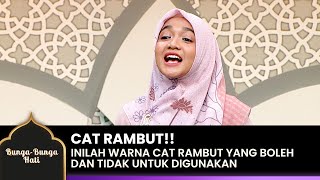 TAK DIBOLEHKAN!! Cat Rambut Warna Hitam Sangat Dilarang | BUNGA-BUNGA HATI | EPS.4 (3/4)