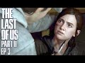 ELLIE GETS CAPTURED! - THE LAST OF US 2 (Ep. 3)