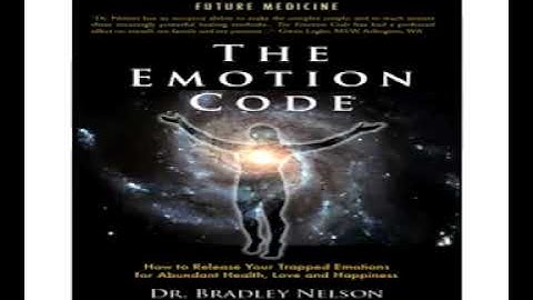 The Emotion Code by Dr  Bradley Nelson (Audio book)