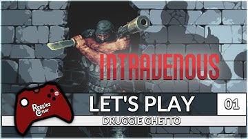 Druggie Ghetto - Intravenous - Part 01 - True Difficulty - With Commentaries