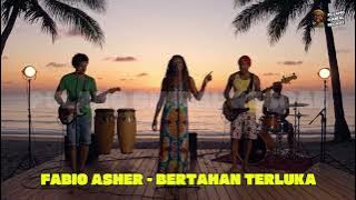 FABIO ASHER - BERTAHAN TERLUKA (REGGAE VERSION)