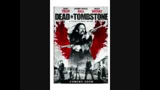 Dead In Tombstone-(Soundtrack)- Beat The Devils Tattoo-Hybrid Version